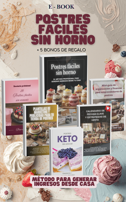 Postres fáciles sin horno: Método para generar ingresos desde tu casa